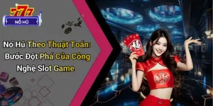 Nổ Hũ Theo Thuật Toán: Bước Đột Phá Của Công Nghệ Slot Game