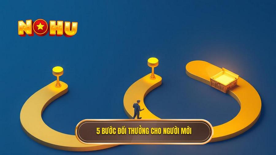 5 bước đổi thưởng cho người mới
