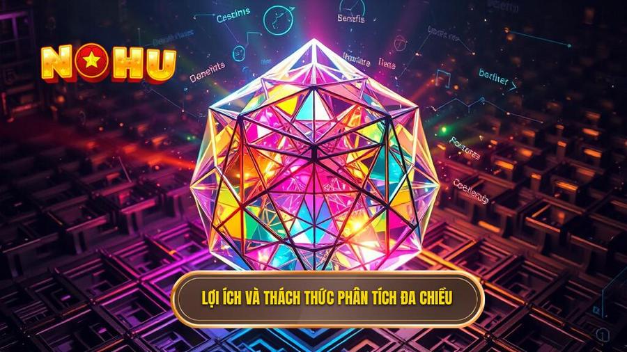 3. Lợi ích và thách thức phân tích đa chiều