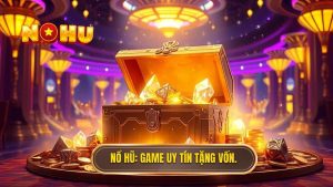 Game nổ hũ tặng vốn khi đăng ký - Nhận code khởi nghiệp 2024